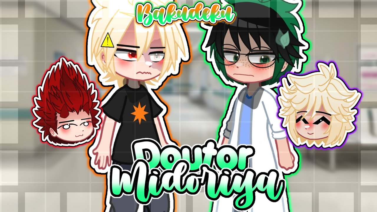 🍃꒱ • Doutor Midoriya | Curta-metragem | 🧡Bakudeku💚
