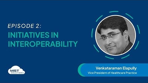 EHR Integration Healthcare Interoperability - Episode 2
