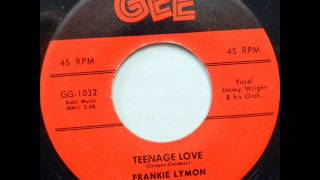Teenage Love -  Frankie Lymon & Teenagers