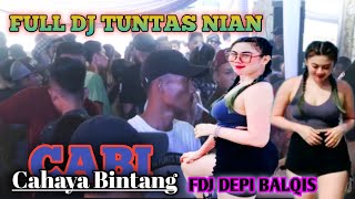 TUNTAS SAMPE SORE FULL DJ // CAHAYA BINTANG LEMAK NIAN KANTI // SEASON AKHIR