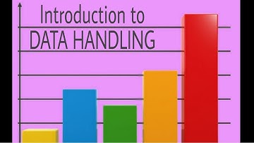 INTRODUCTION TO DATA HANDLING