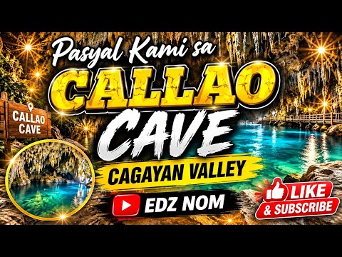 CALLAO CAVE AT PENABLANCA CAGAYAN EDZ NOM