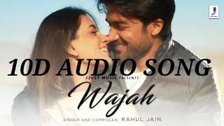 Wajah - New Hindi Song 2020 10D Audio Version Smiriti Khanna Sanny Khlon Rahul Jain
