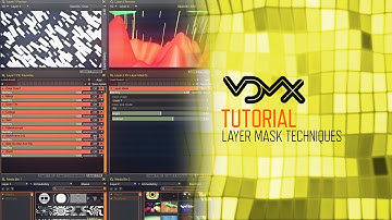 VDMX (Tutorial): Layer Mask Techniques