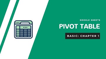 วิธีใช้ Pivot Table บน Google Sheets