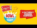Bowl chat  a saturday morning surprise