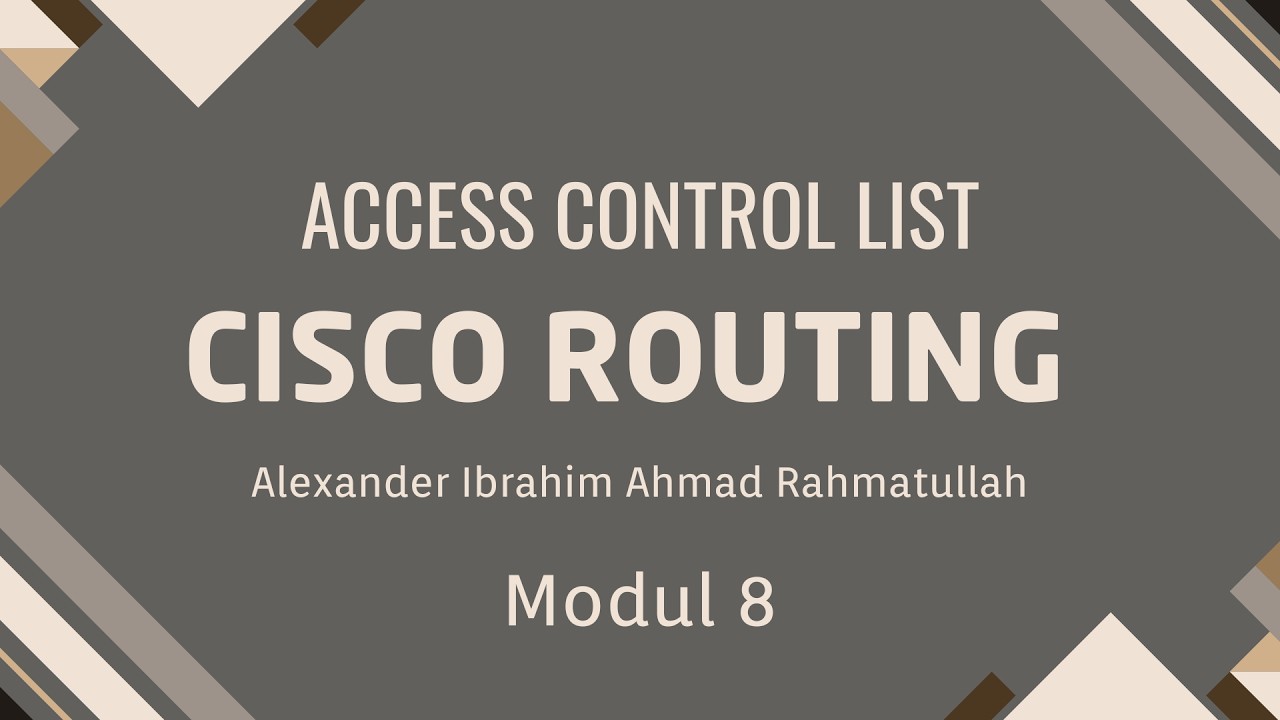 CISCO ROUTING, ACCESS CONTROL LIST (ACL) || MODUL 8 - YouTube
