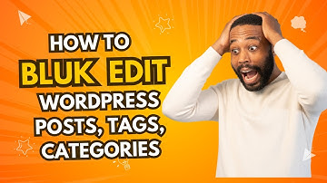 How to do Bulk Editing of Wordpress Tags, Categories and Posts