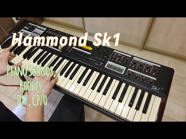 Hammond SK1 - Piano sounds, Rhodes, Yamaha DX7, CP70 - YouTube