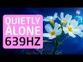 Gentle Opening | 639Hz Water Violet Flower Essence Heart Meditation 🌸