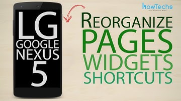 LG Google Nexus 5 - How to reorganize page, app and widget