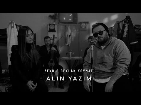Zeyd & Ceylan Koynat - Alın Yazım