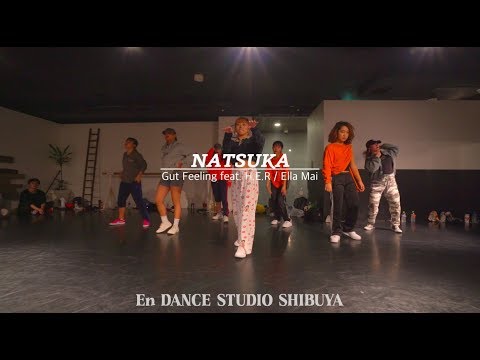 NATSUKA" Gut Feeling feat. H.E.R / Ella Mai "@En Dance Studio SHIBUYA