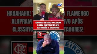 PQP! KKKKKKK! TORCEDORES DO FLAMENGO ALOPRAM VAMPETA APÓS CLASSIFICAÇÃO SOBRE O CRUZEIRO!