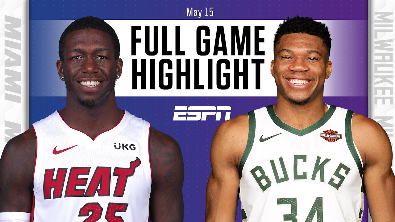 Heat vs. Bucks - Game Recap - May 15, 2021 - ESPN