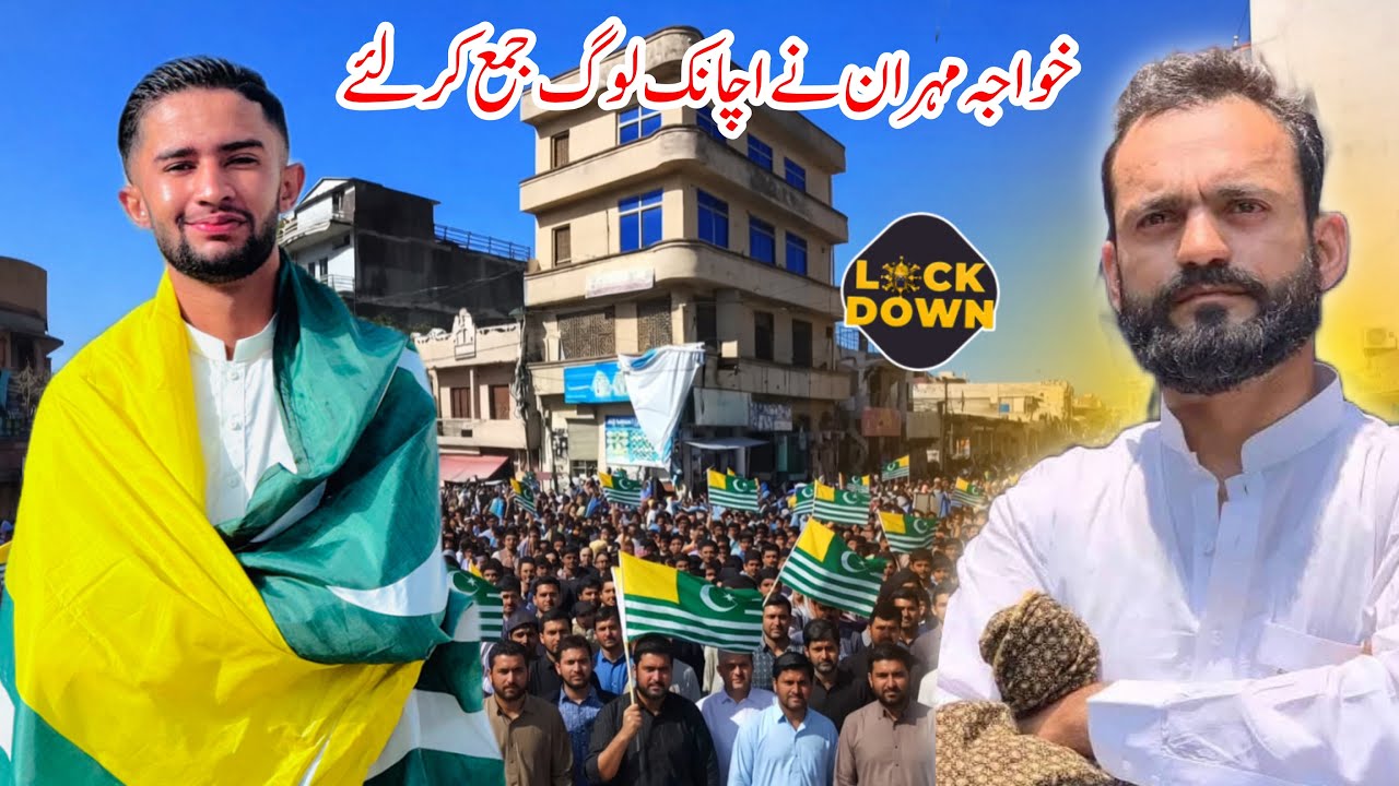 Is Azad Kashmir Heading Towards Another Shutdown? | Dadyal Crowd & Khawaja Mehran Explained