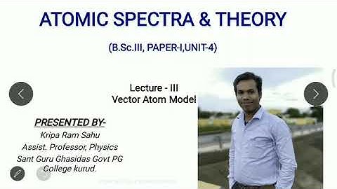 Vector Atom Model part - 1@atomic spectra