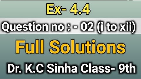 Class 9th Exercise 4.4 Dr. K C Sinha class 9th exercise 4.4 solutions 9th  questions no. 2