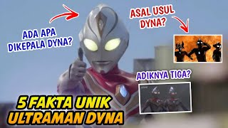 5 FAKTA UNIK ULTRAMAN DYNA - Ternyata Ini Asal Usul Dyna!