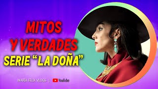 MARÍA FÉLIX VLOGS # 308 MITOS Y VERDADES EN LA BIOSERIE DE LA DOÑA