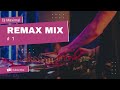 Remax mix 2023  1  remixes de sons populaires  mixed by dj maximal