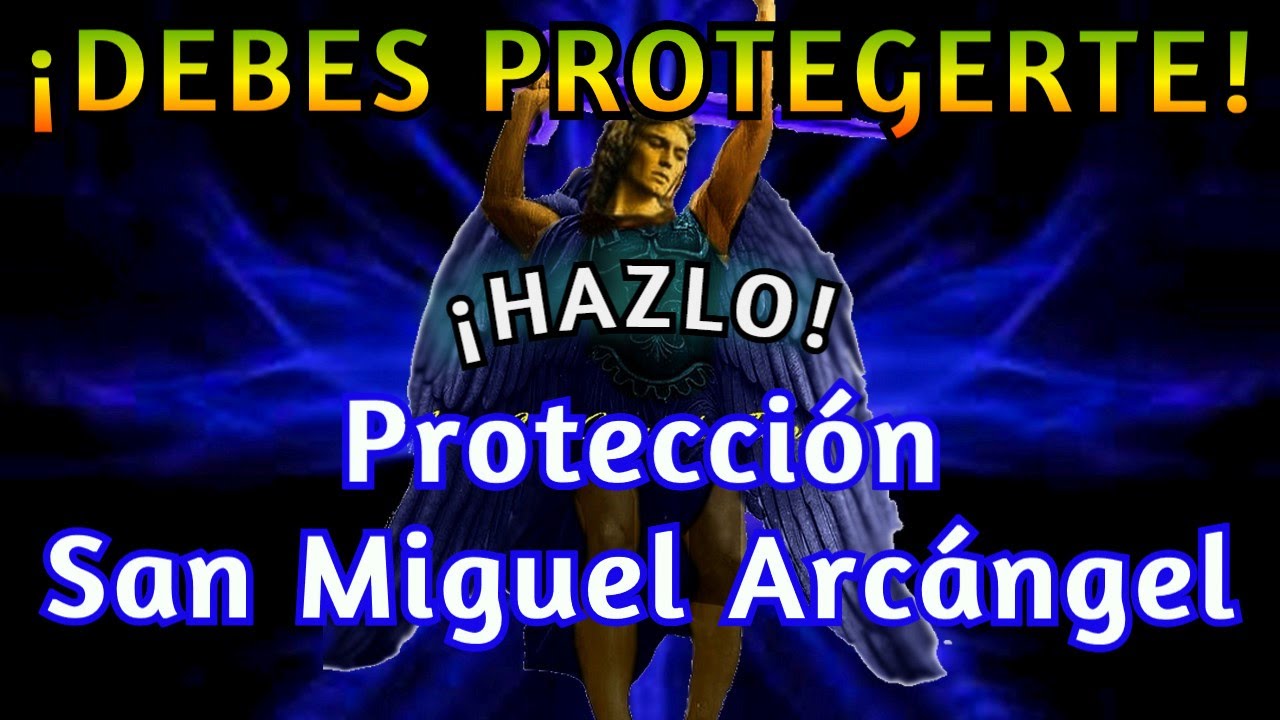 DEBES Y TIENES QUE PROTEGERTE INVOCA A ARCÁNGEL SAN MIGUEL💎 TE PROTEGE 💎PROTECCIÓN PODEROSA Y RÁPIDA