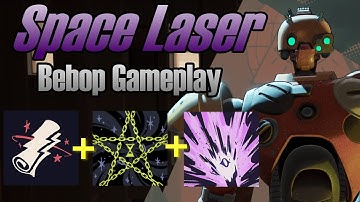 The ULTIMATE Space Laser Build | Bebop Gameplay | Deadlock