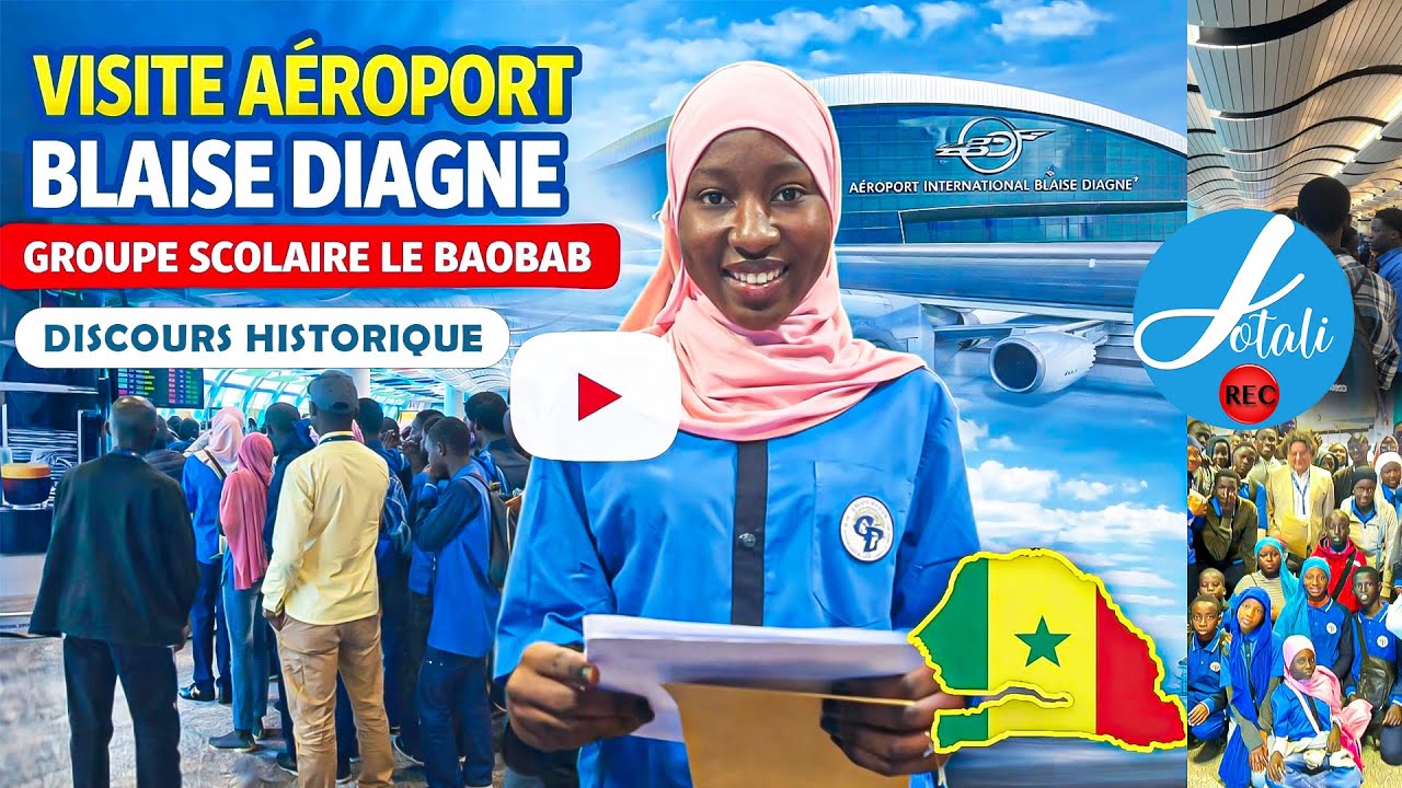 DISCOUSR HISTORIQUE / Visite pédagogique à l’Aéroport Blaise Diagne ✈️ Groupe Scolaire Le Baobab HD