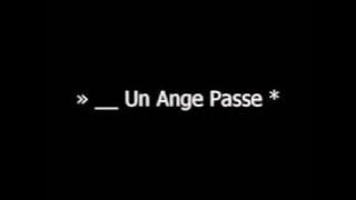 » _  UN ANGE PASSE ★