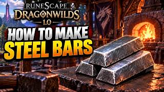 How to Make Steel Bars in RuneScape Dragonwilds 1.0
