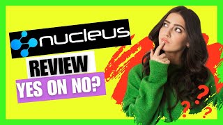 Nucleus Software Review Nucleus Review Legit App Or What?