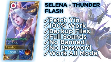 SCRIPT SKIN SELENA EPIC LIMITED | THUNDER FLASH | FULL VOICE | FULL EFFECT - NO PASSWORD