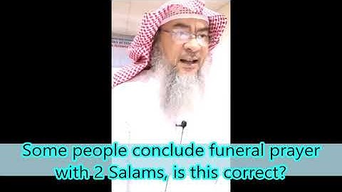 Some people conclude funeral prayer with 2 Salams, is this correct? | Sheikh Assim Al Hakeem
