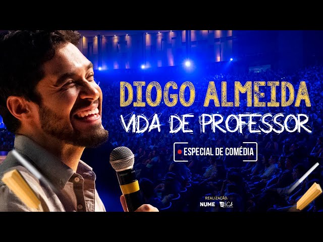 Diogo Almeida - Vida de Professor (Especial de Comédia) - YouTube