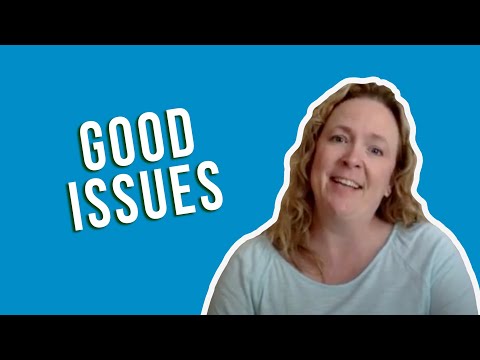 What is a good issue?