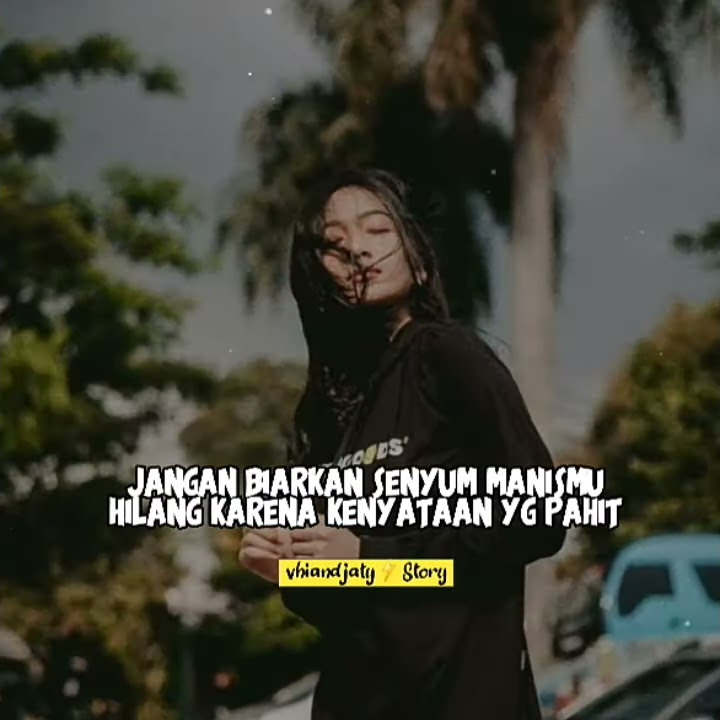 TERSENYUMLAH SOBAT (JUDIKA) STORY WA 30 DETIK TERBARU