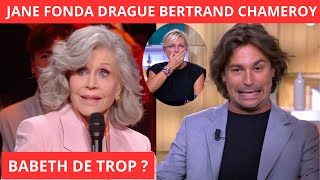 JANE FONDA DRAGUE BERTRAND CHAMEROY - ANNE-ÉLISABETH SE SENT DE TROP ?