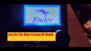 I Fixed my Ender 3 blue screen. No motherboard change. easy fix. other vids on this were crap.