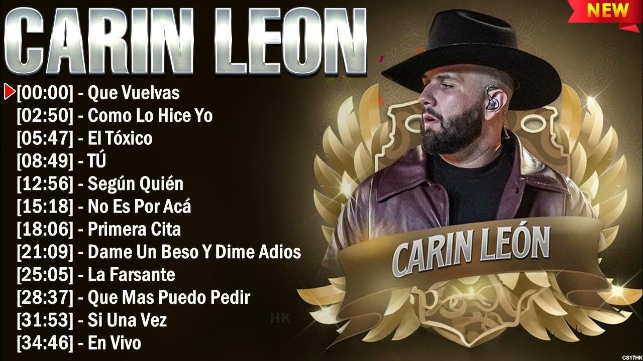 Carin Leon Grandes Exitos - 10 Canciones Mas Escuchadas - YouTube
