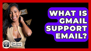 What Is Gmail Support Email? - TheEmailToolbox.com