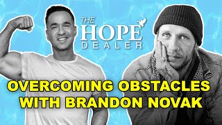 Brandon Novak Talks Sobriety and Addiction with Mike the Situation - The Hope Dealer