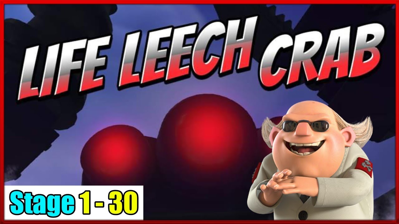 Life Leech Mega Crab Stage 1-30 | Boom Beach