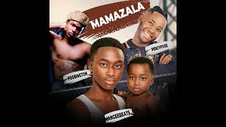 Mamazala ManGee Beats ft Poobington ft Percy five