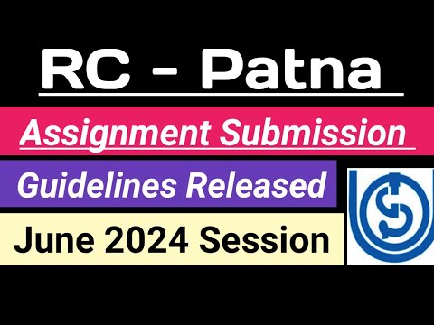 IGNOU Assignment Submission Guidelines Rc - Patna June 2024 Session | ignou Rc Patna Assignment 2024