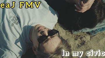 eaJ Park FMV - In my civic