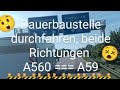 AUTOBAHN A560 Beide Richtungen A560 und  Anschluss A59 mit DAUERBAUSTELLE