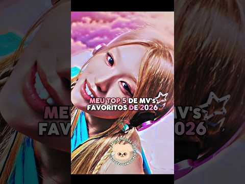 MEU TOP 5 de MV's favoritos DE 2026 | #kpop #enhypen #BloodyParadise #Niki #Sunoo #iu #prettygirl