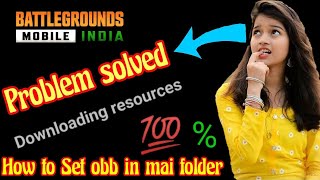 How fix downloading resources in Bgmi ? | how to locate obb of bgmi | how to download bgmi Apk