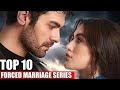 I Watched These10 Forced Marriage Turkish Dramas With English Subtitles | You Must Watch in 2025