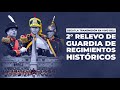 2 relevo de guardia de regimientos historicos